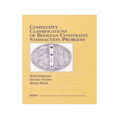 预订 Complexity Classifications of Boolean Constraint Satisfaction Problems
