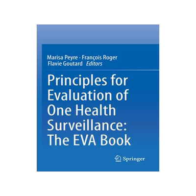 [预订]Principles for Evaluation of One Health Surveillance: The EVA Book 9783030827298