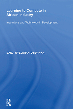 [预订]Learning to Compete in African Industry: Institutions and Technology in Development