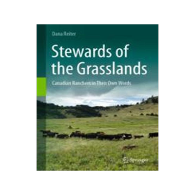 [预订]Stewards of the Grasslands: Canadian Ranchers in Their Own Words 9783031232640