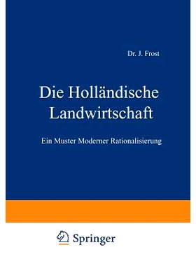 预订 Die Holländische Landwirtschaft: Ein Muster Moderner Rationalisierung: 9783642897207