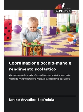预订 Coordinazione occhio-mano e rendimento scolastico: Valutazione delle attività di coordinazione occhio-mano della m
