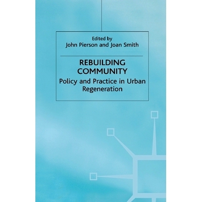 预订 Rebuilding Community: Policy and Practice in Urban Regeneration: 9781349411115