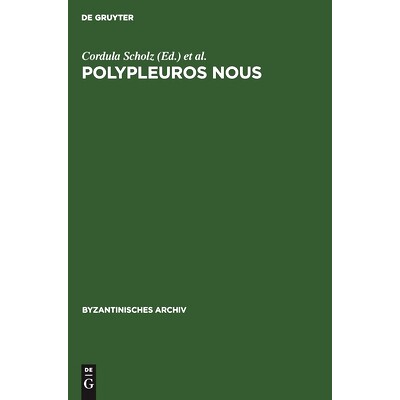 预订 Polypleuros nous: Miscellanea für Peter Schreiner zu seinem 60. Geburtstag: 9783598777424