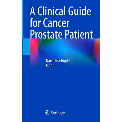 预订 A Clinical Guide for Cancer Prostate Patient 前列腺癌患者临床指南: 9789819753567