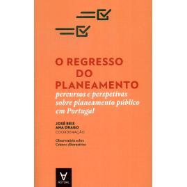预订 O regresso do planeamento : percursos e perspetivas sobre planeamento público em Portugal规划的回归：葡萄牙公共规