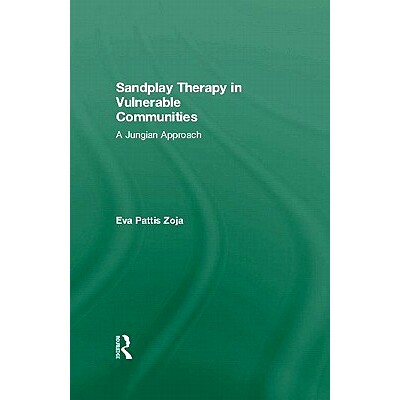 预订 Sandplay Therapy in Vulnerable Communities: A Jungian Approach 弱势团体箱庭疗法：荣格法: 9780415592710