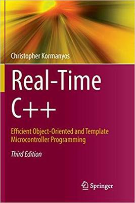 【预售】Real-Time C++: Efficient Object-Oriented and Template Microcontroller Programming