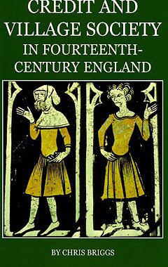 【预订】Credit and Village Society in Fourteenth-Century England