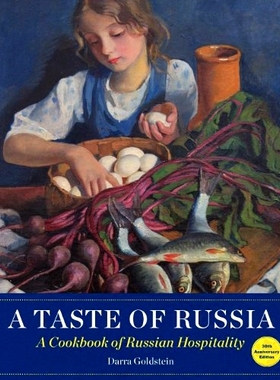 预订 A Taste of Russia - 30th Anniversary Edtion: A Cookbook of Russian Hospitality: 9781880100677