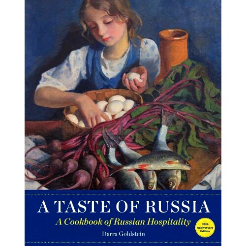 预订 A Taste of Russia - 30th Anniversary Edtion: A Cookbook of Russian Hospitality: 9781880100677