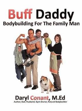[预订]Buff Daddy: Bodybuilding for the Family Man 9781456767266