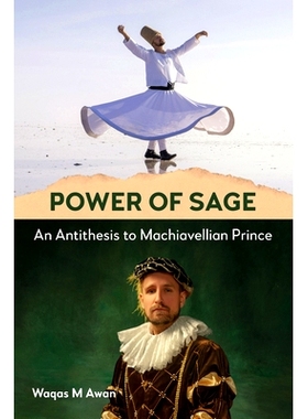 预订 Power of Sage: An Antithesis to Machiavellian Prince: 9781839992131