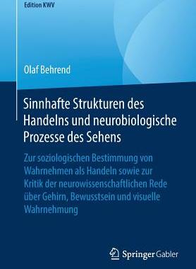 预订 Sinnhafte Strukturen des Handelns und neurobiologische Prozesse des Sehens