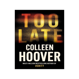太晚 Colleen Hoover 悬疑爱情小说 不存在的罪人作者新书 英文原版 Too Late