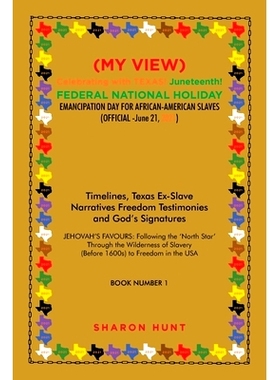 预订 (My View) Celebrating with Texas! Juneteenth! Federal National Holiday Emancipation Day for African-American Slaves