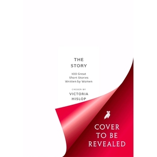 Story 100 Great Short Stories Written by Women: 100 Great Short Stories Written by Women 女作家的100个故事: 97818002496