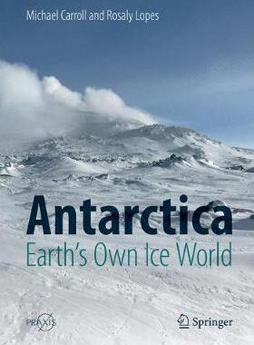 【预订】Antarctica: Earth’s Own Ice World