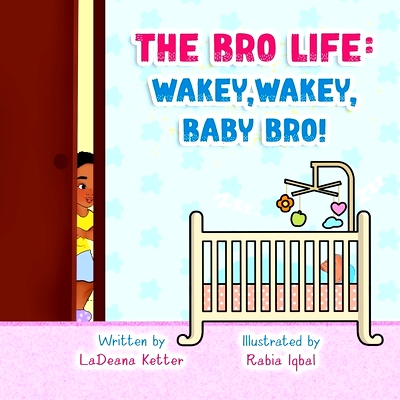 预订 The Bro Life: Wakey, Wakey, Baby Bro!: 9798709739123