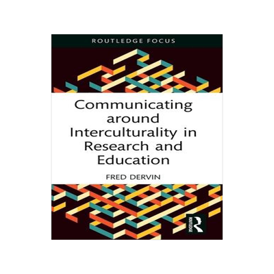 [预订]Communicating around Interculturality in Research and Education 9781032588599