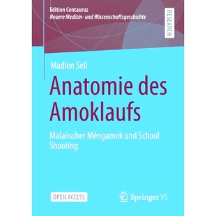277;ngamok 9783658331030 Des Shooting School Und Malaiischer Amoklaufs Anatomie 预订