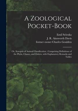 [预订]A Zoological Pocket-book [electronic Resource]: or, Synopsis of Animal Classification; Comprising De 9781015313996