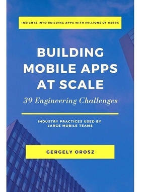 预订 Building Mobile Apps at Scale: 39 Engineering Challenges: 9781638778868