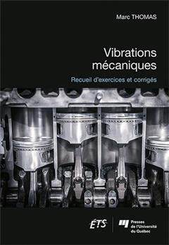 [预订]Vibrations mécaniques : recueil d’exercices et corrigés 9782760553583 - 封面