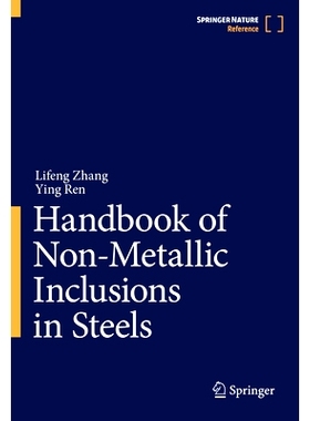 预订 Handbook of Non-Metallic Inclusions in Steels 钢中非金属夹杂物手册: 9789819796373