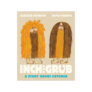 穴居人的故事 英文原版 David Roberts 插画绘本 精装 Inch and Grub: A Story About Cavemen