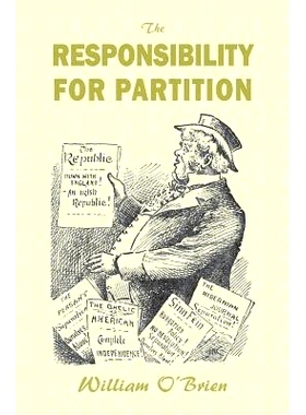 预订 The Responsibility for Partition: considered with an Eye to Ireland’s Future: 9781910375600