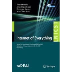 预订 Internet of Everything Second EAI International Conference, IoECon 2023, Guimarães, Portugal, September 28-29, 202