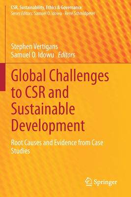 [预订]Global Challenges to CSR and Sustainable Development: Root Causes and Evidence from Case Studies 9783030625030