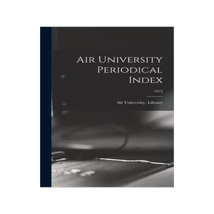 [预订]Air University Periodical Index; 1973 9781014346957