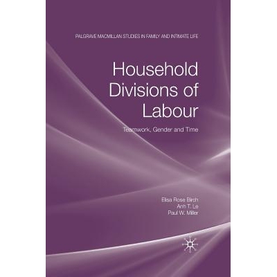 预订 Household Divisions of Labour: Teamwork, Gender and Time: 9781349299744