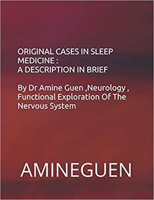 预订 【】Original Cases in Sleep Medicine: A DESCRIPTION IN BRIEF: By Dr Amine Guen Neurology, Functional Explorati...