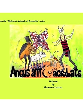 预订 Angus Ant and the Acrobats: 9780987350008