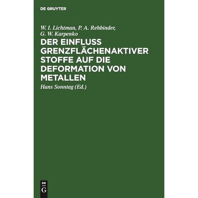 预订 Der Einfluss grenzflächenaktiver Stoffe auf die Deformation von Metallen: 9783112480090