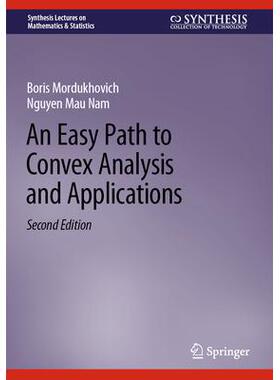 预订 An Easy Path to Convex Analysis and Applications凸分析及其应用的简单路径 第2版: 9783031264573