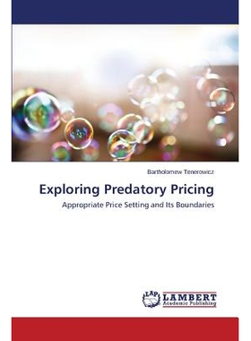 预订 Exploring Predatory Pricing 对掠夺性定价: 9783659662485