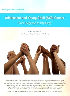 预订 Reimagine Well Learn Guide: Adolescent and Young Adult (AYA) Cancer: From Diagnosis To Wellbeing: 9780999236437