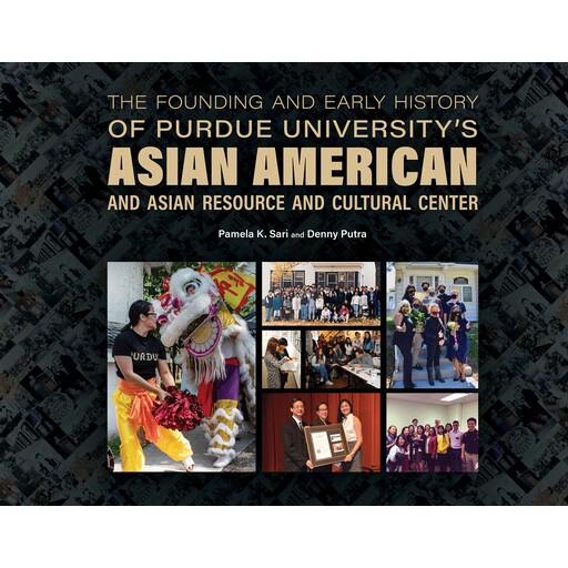 预订 The Founding and Early History of Purdue University’s Asian American and Asian Resource and Cultural Center 普渡大