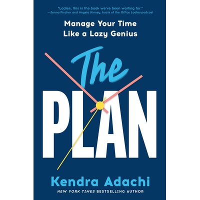 现货 The Plan: Manage Your Time Like a Lazy Genius: 9780593727935