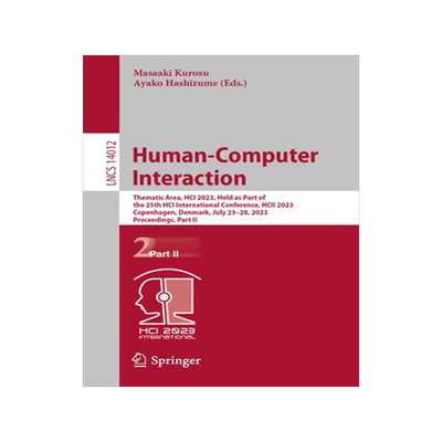 [预订]Human-Computer Interaction: Thematic Area, Hci 2023, Held as Part of the 25th Hci International Conf 9783031355981