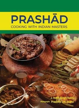 [预订]Prashad-Cooking with Indian Masters (Thoroughly Revised Edition, 2022) 9789390951178