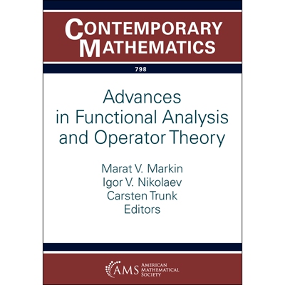Advances in Functional Analysis and Operator Theory 9781470473051