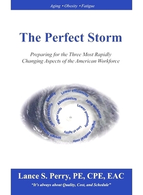 预订 The Perfect Storm: Understanding the Three Most Rapidly Changing Aspects of the American Workforce: 9781546381006