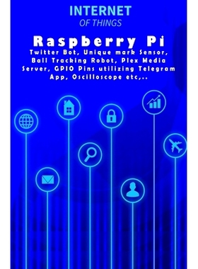 预订 Raspberry Pi - Modern Tech: Twitter Bot, Unique mark Sensor, Ball Tracking Robot, Plex Media Server, GPIO Pins util