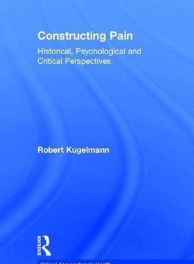 【预订】Constructing Pain