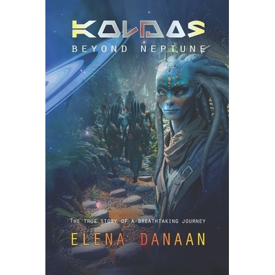 预订 KOLDAS - Beyond Neptune: The true story of a breathtaking journey to the origins of Time and Creation 9798314512647